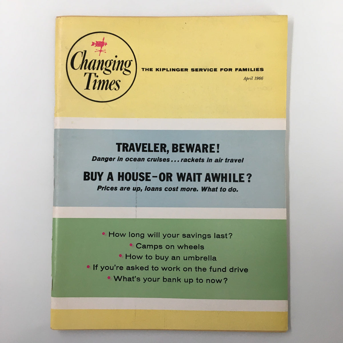 VTG Changing Times Magazine April 1966 cover featuring the title 'Buy A House - Or Wait Awhile?' with additional headlines on travel and savings.