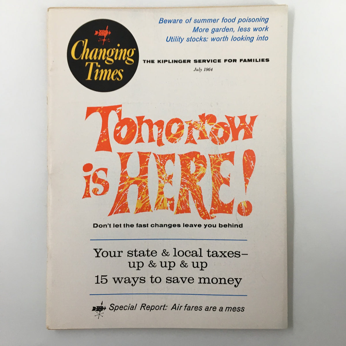 VTG Changing Times Magazine July 1964 cover featuring the headline "Tomorrow is HERE!" and a special report on air fares.