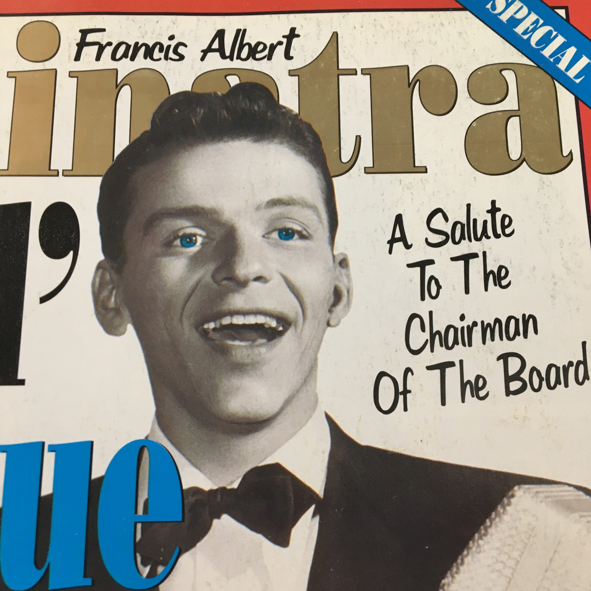 Close-up of the cover of Hit Parader Magazine 1998: A Tribute To Frank Sinatra displaying 'Francis Albert Sinatra' and 'A Salute To The Chairman Of The Board.'