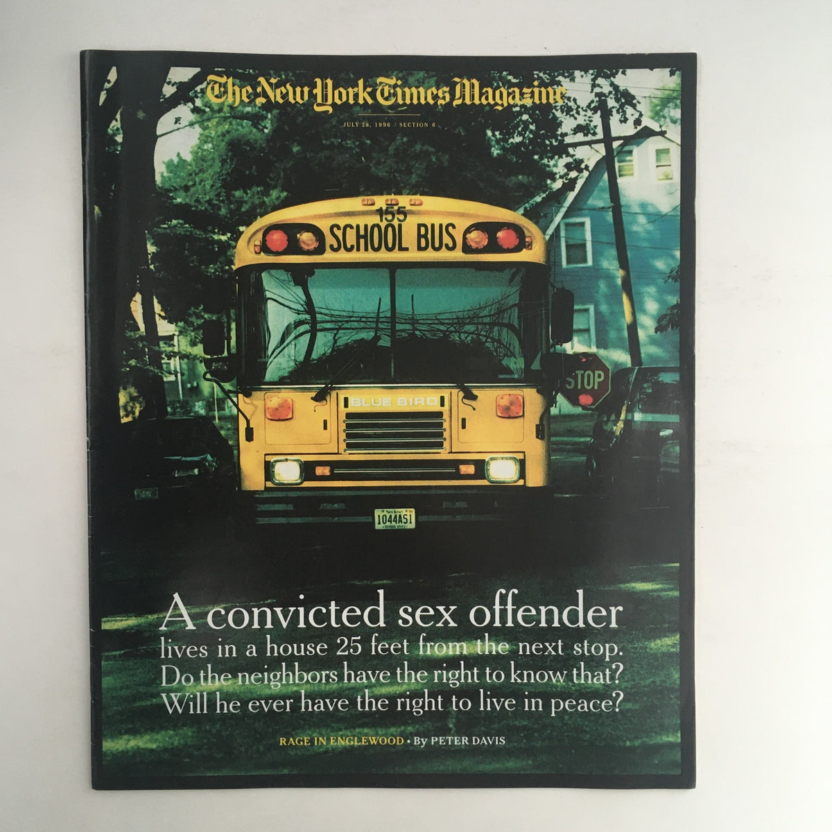 Cover of The New York Times Magazine dated July 28, 1996, featuring a school bus and the headline 'A convicted sex offender lives in a house 25 feet from the next stop.' The magazine explores social issues in Englewood, New Jersey.