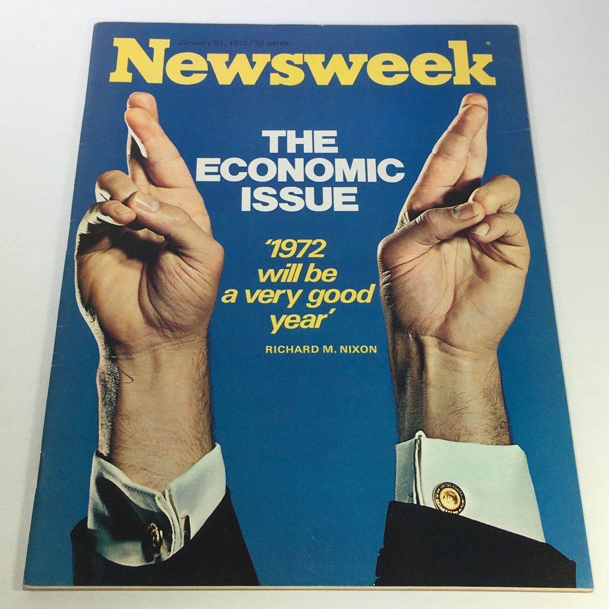 Cover of VTG Newsweek Magazine, January 31, 1972, titled 'The Economic Issue' featuring a visual representation of hands crossed in a hopeful gesture. The words '1972 will be a very good year' and 'Richard M. Nixon' are prominently displayed.