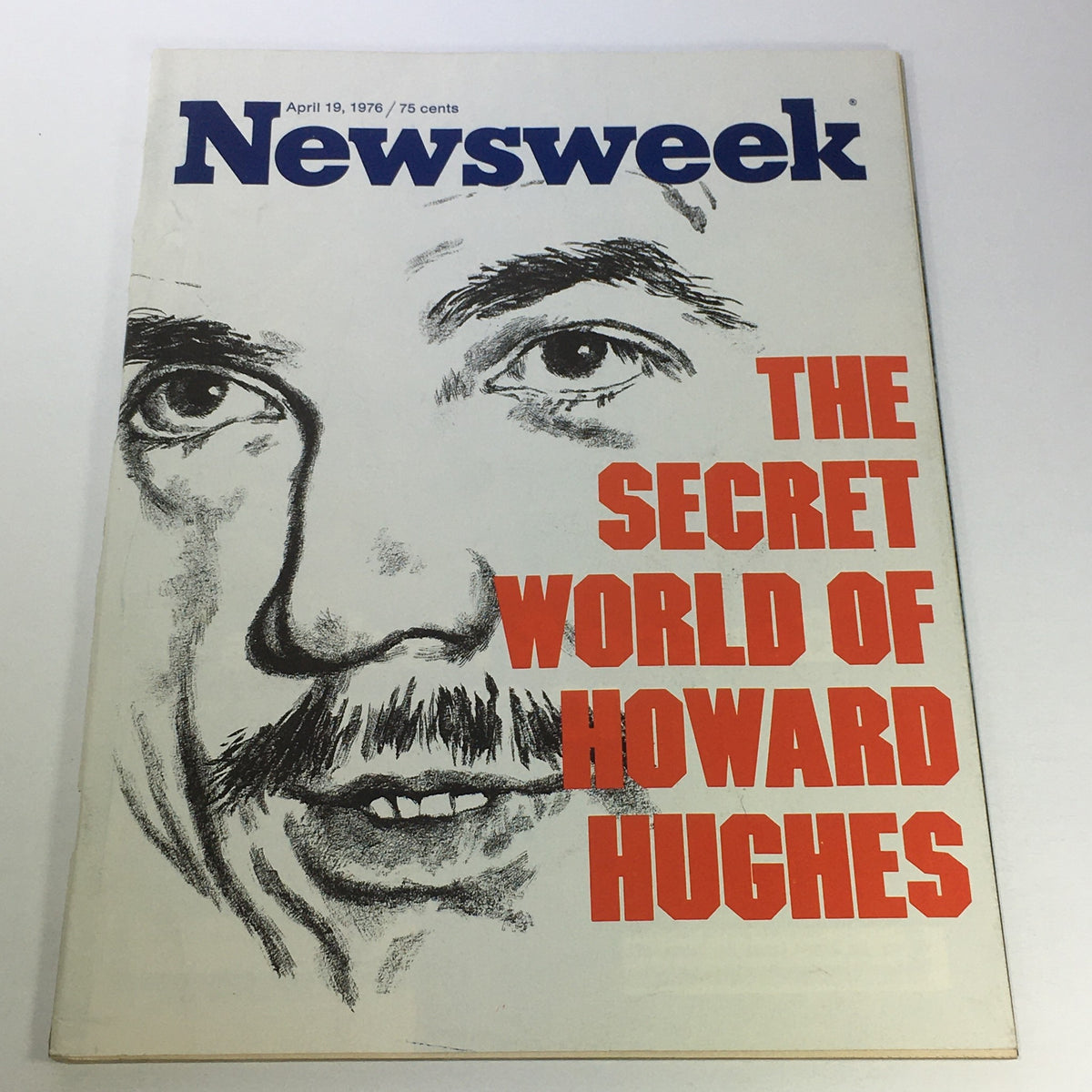 Cover of Vintage Newsweek Magazine from April 19, 1976 featuring Howard Hughes with bold text 'THE SECRET WORLD OF HOWARD HUGHES'.