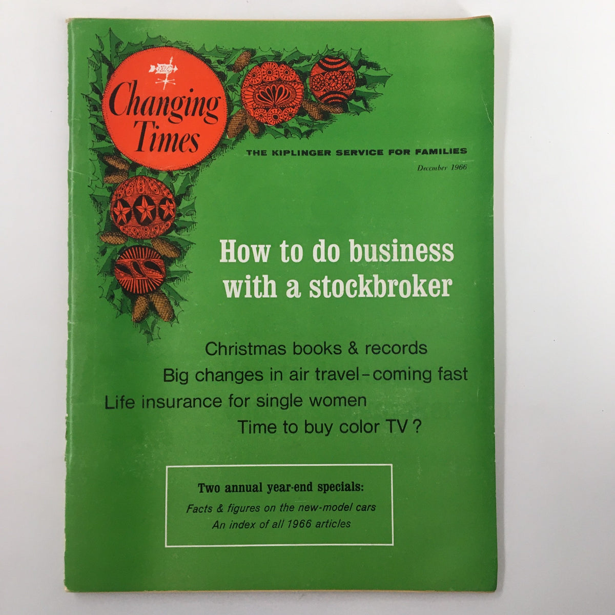 Cover of the VTG Changing Times Magazine December 1966 titled 'How to do business with a stockbroker', featuring festive graphics and articles related to finance and lifestyle.