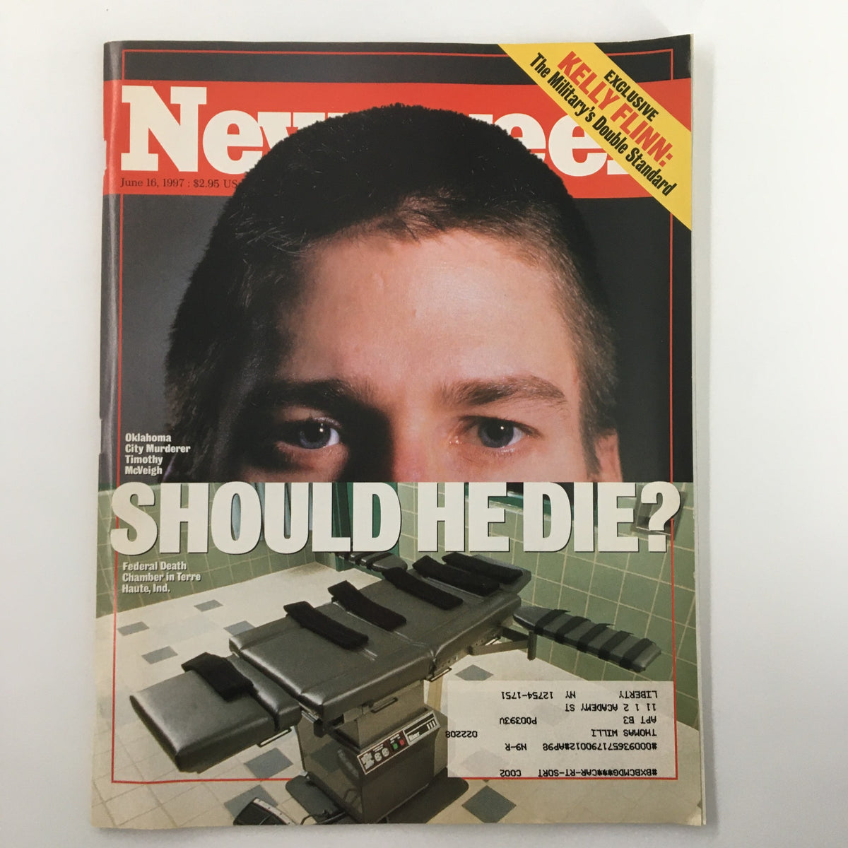 Cover of Newsweek Magazine, June 16, 1997, featuring Timothy McVeigh, the Oklahoma City murderer, with the headline 'SHOULD HE DIE?' and an image of a death chamber.