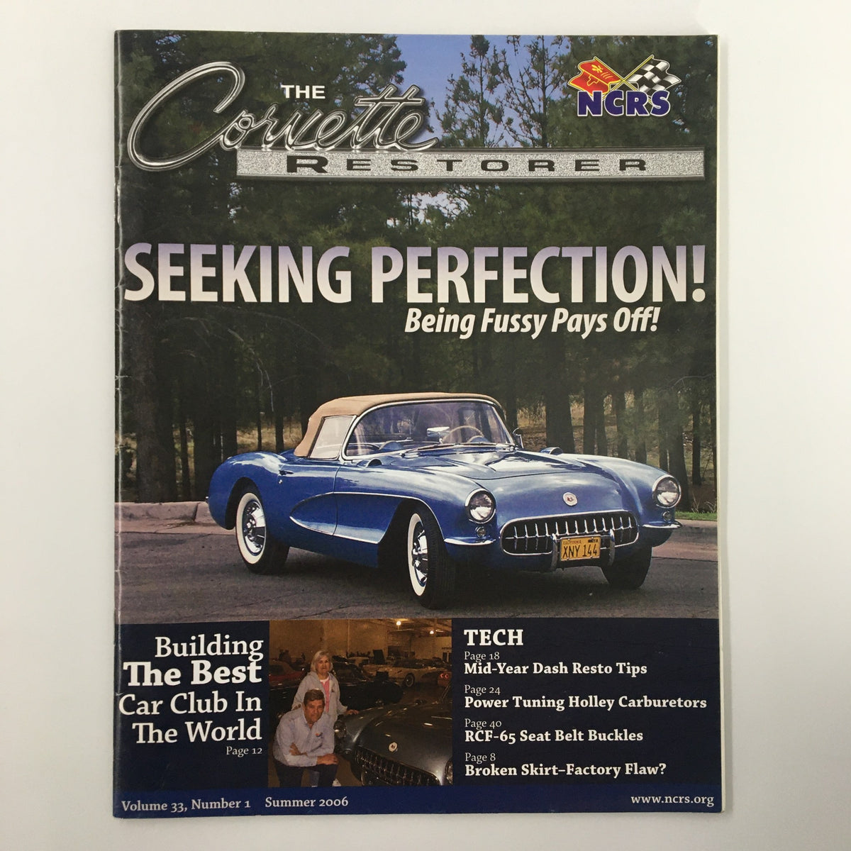 Cover of The Corvette Restorer Magazine Summer 2006 featuring the headline 'SEEKING PERFECTION! Being Fussy Pays Off!' with an image of a classic Corvette. This issue discusses restoration tips, car club building, and more.