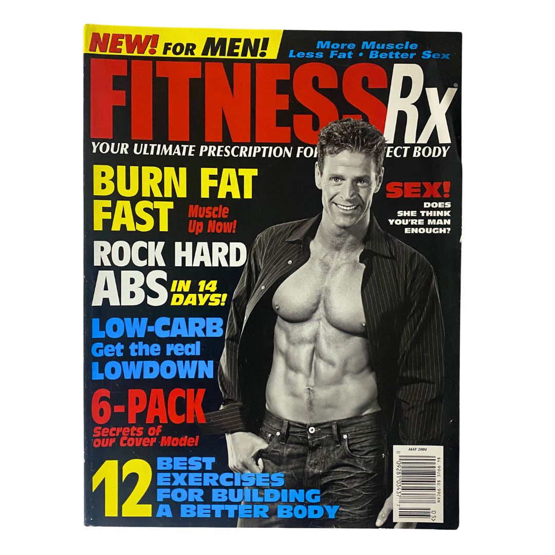 Fitness RX Magazine May 2004 featuring a muscular cover model showcasing fitness tips for achieving a six-pack, highlighting exercise and health trends of the early 2000s.
