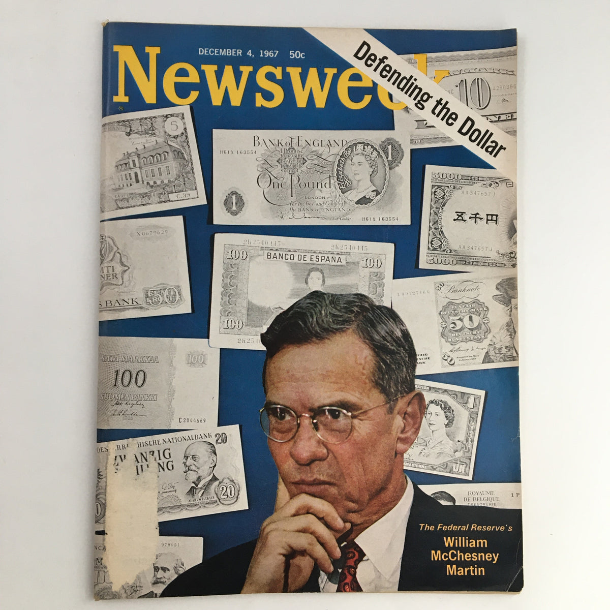 Newsweek Magazine December 4 1967 featuring Federal Reserve's William McChesney Martin on the cover with various international banknotes.