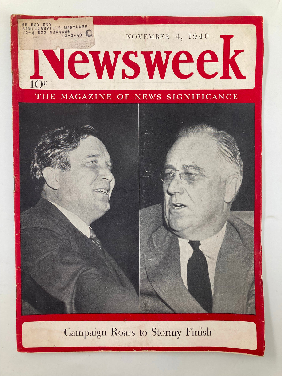 Cover of VTG Newsweek Magazine from November 4, 1940, featuring two political figures and the headline 'Campaign Roars to Stormy Finish', a vintage collectible capturing a pivotal moment in American history.