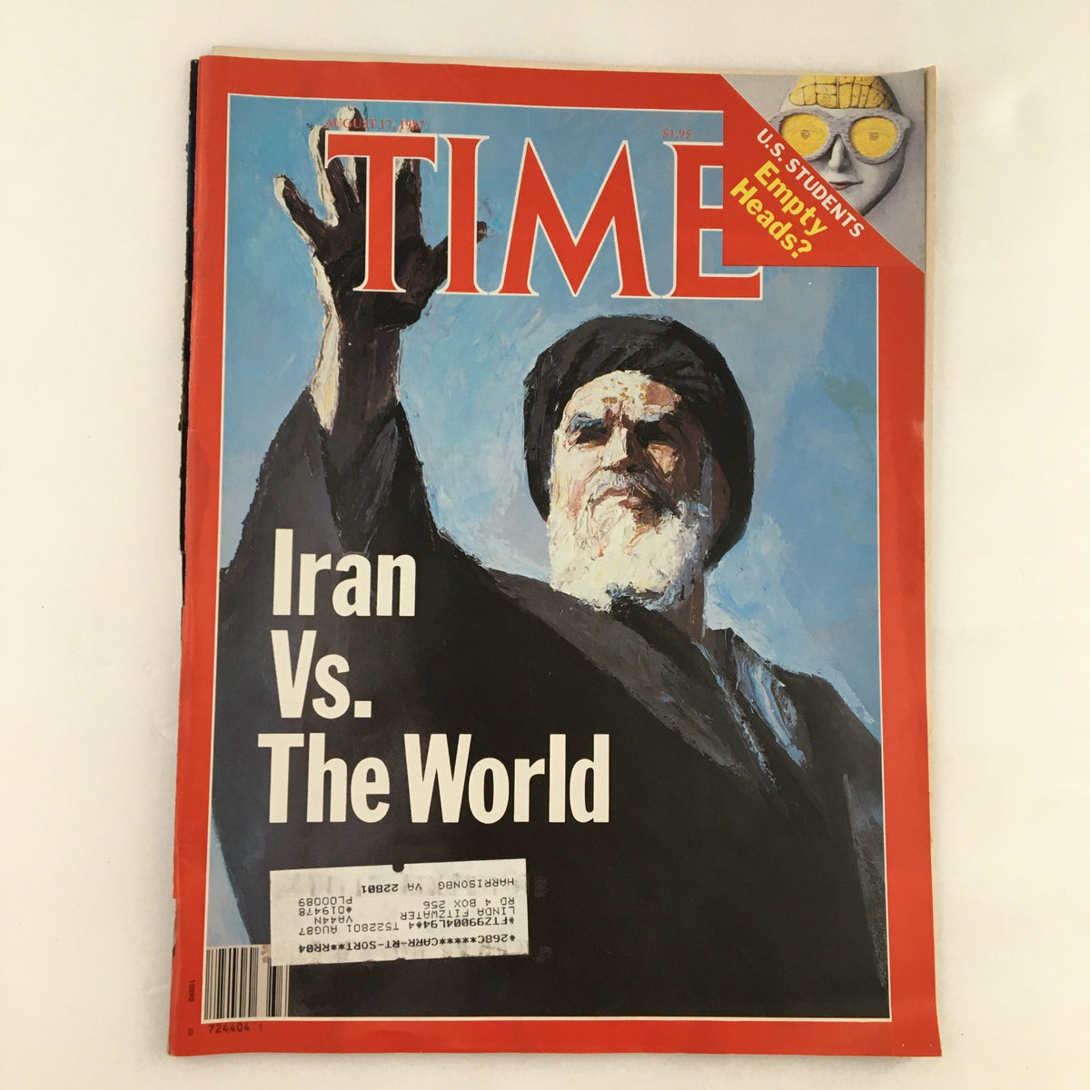 Time Magazine August 17, 1987, Volume 130, Issue 7 cover featuring the title 'Iran vs The World'. The issue explores U.S. student activism alongside international relations.