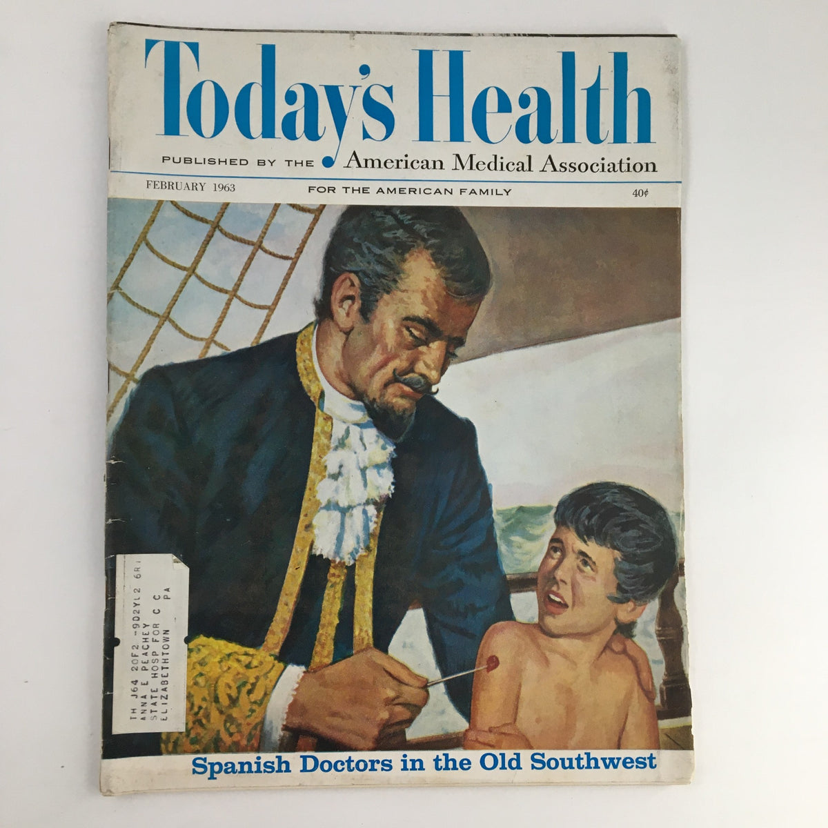 Cover of Today's Health Magazine, February 1963 edition, featuring an illustration related to Spanish Doctors in the Old Southwest, depicting a doctor examining a young boy.
