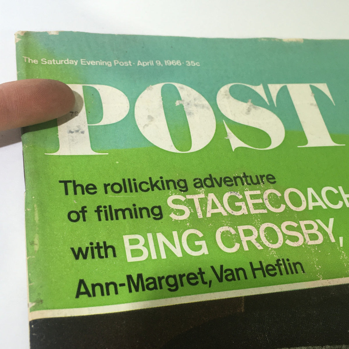 VTG The Saturday Evening Post April 9 1966 showcasing the magazine's title and a feature on filming 'Stagecoach' with Bing Crosby, Ann-Margret, and Van Heflin.