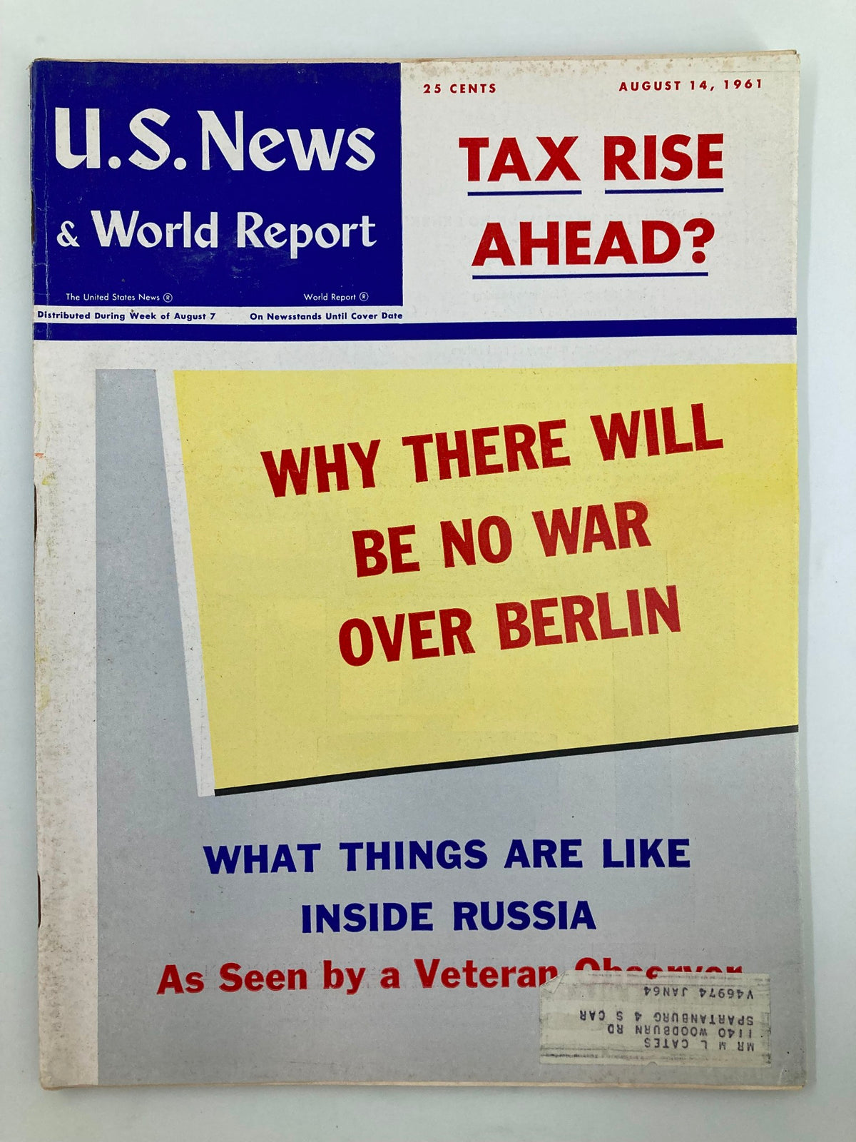 Cover of US News & World Report Magazine August 14, 1961 featuring the headline 'What Things Are Inside Russia' along with discussions on tax rises and Berlin.