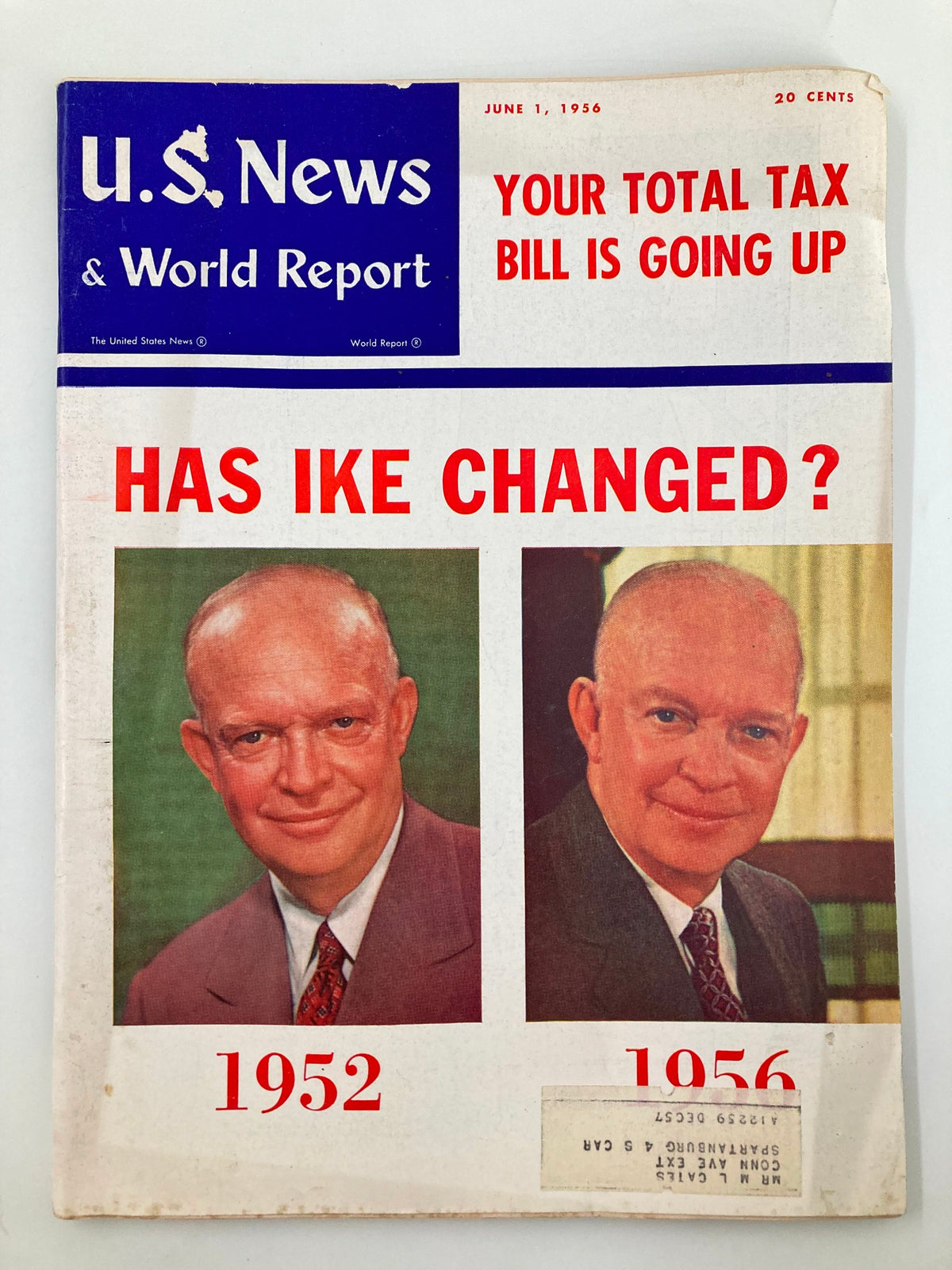 Cover of US News & World Report Magazine from June 1, 1956, featuring the title 'Has Dwight Eisenhower Changed?' with side-by-side images of Dwight Eisenhower from 1952 and 1956, highlighting the political climate during Eisenhower's presidency.