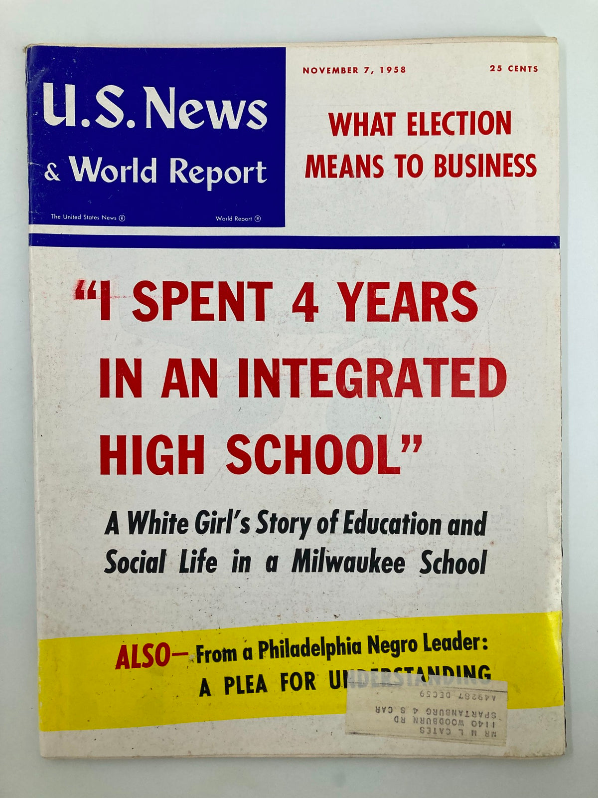 Cover of the US News & World Report Magazine dated November 7, 1958, featuring the headline 'What Election Means to Business' and an article title 'I Spent 4 Years in an Integrated High School'. This vintage magazine provides insights into the business implications of elections and showcases historical themes from the late 1950s.