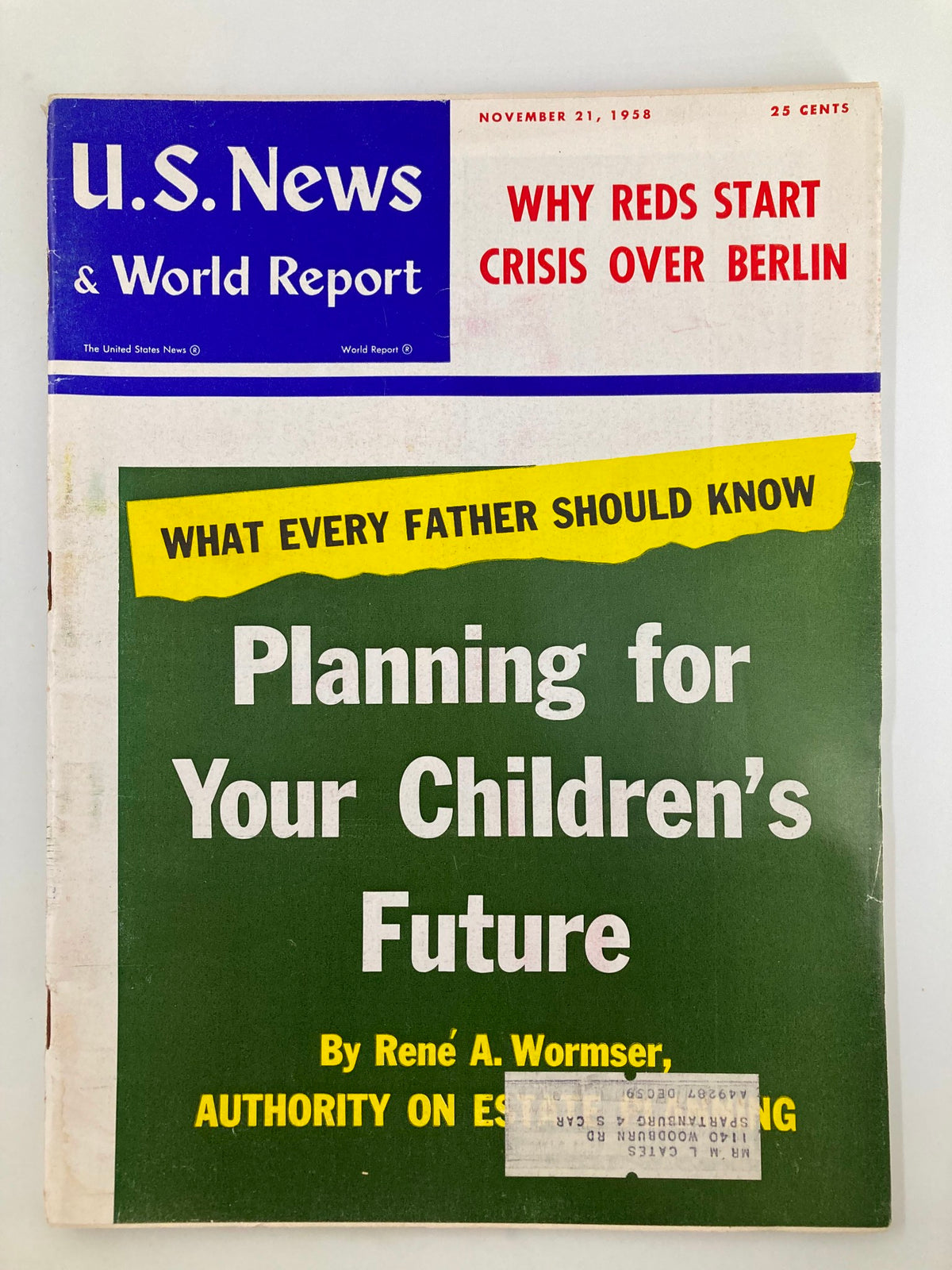 Cover of US News & World Report Magazine from November 21, 1958, featuring the title 'Planning for Your Children’s Future' by René A. Wormser. The magazine highlights important parenting strategies and includes a label on the front, giving it a vintage charm.