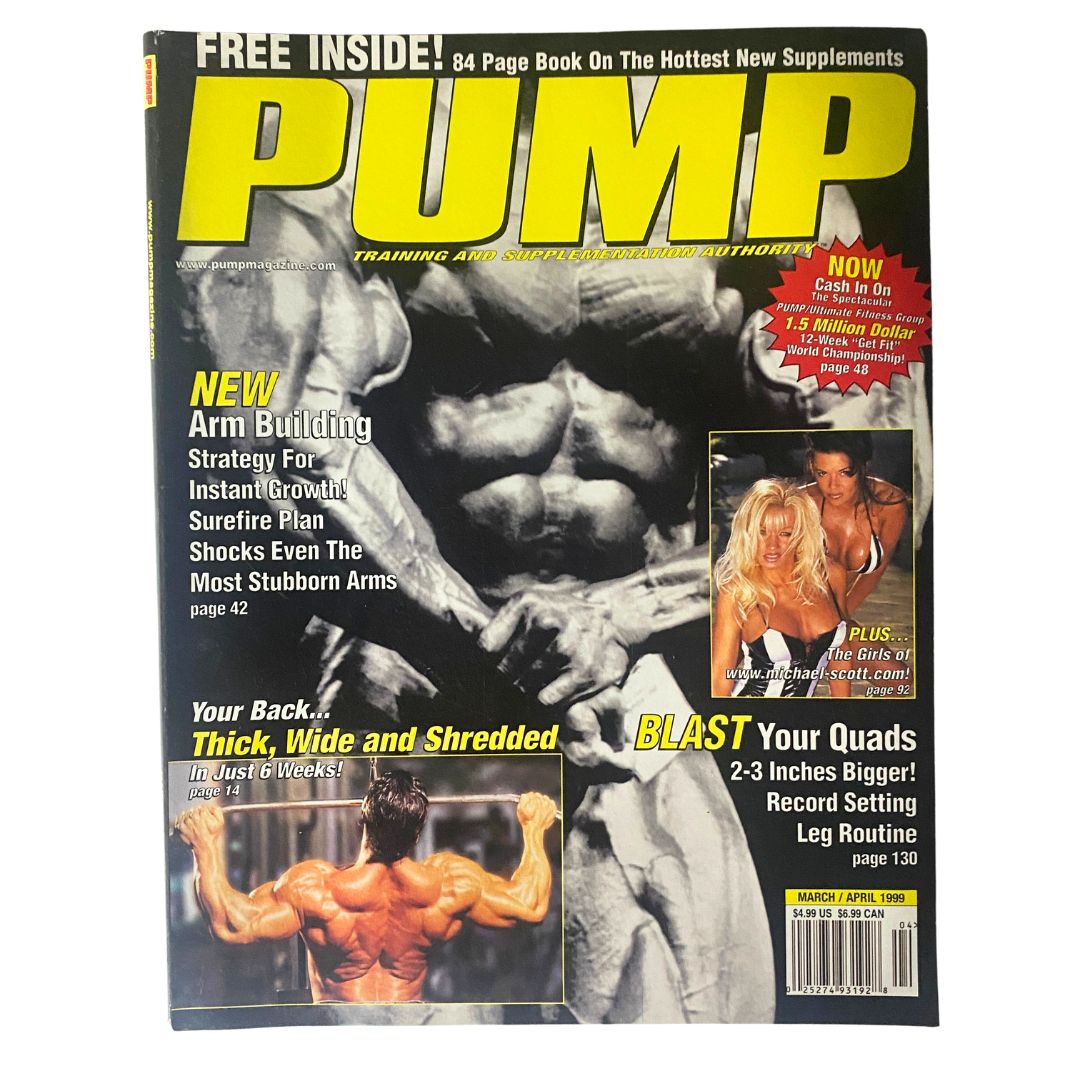 Cover of Pump Magazine March-April 1999 featuring a focus on arm building strategy for growth. The cover highlights fitness topics, including arm training tips and a visual representation of bodybuilding culture.