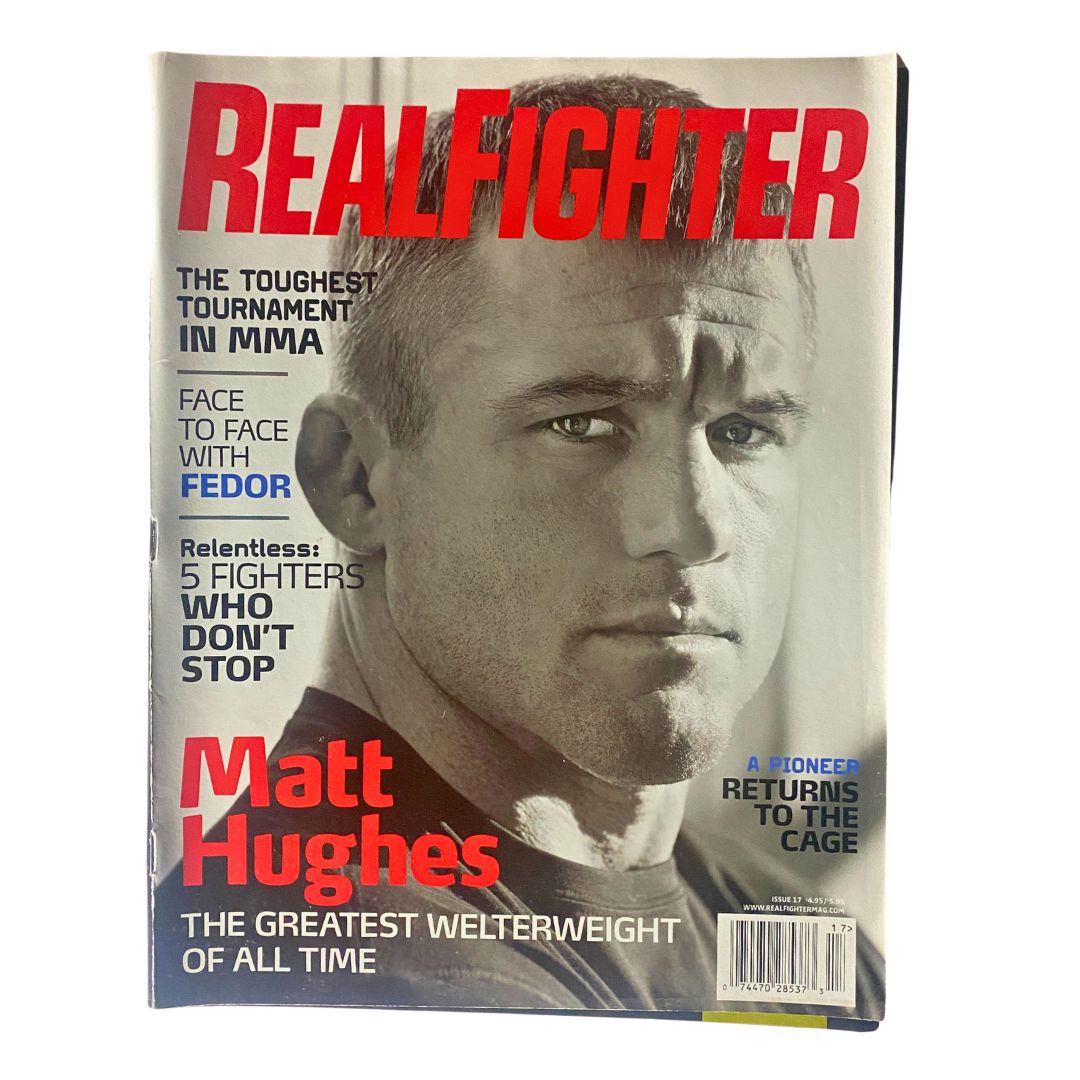 Real Fighter Magazine 2008 Issue 17 featuring Matt Hughes on the cover, showcasing the legendary fighter and highlighting mixed martial arts culture from the late 2000s.