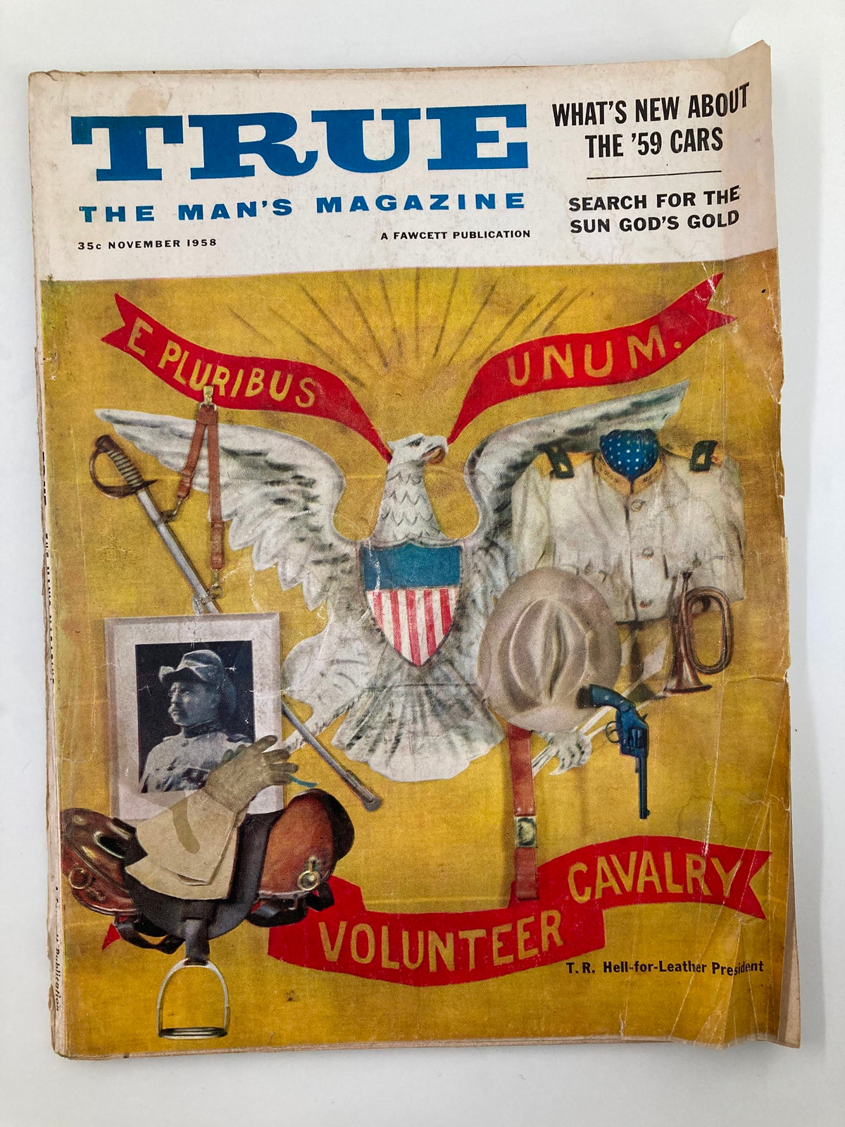 Cover of TRUE The Man's Magazine November 1958 featuring T.R. Hell-for-Leather, showcasing military and Americana themes with an eagle emblem and various artifacts.