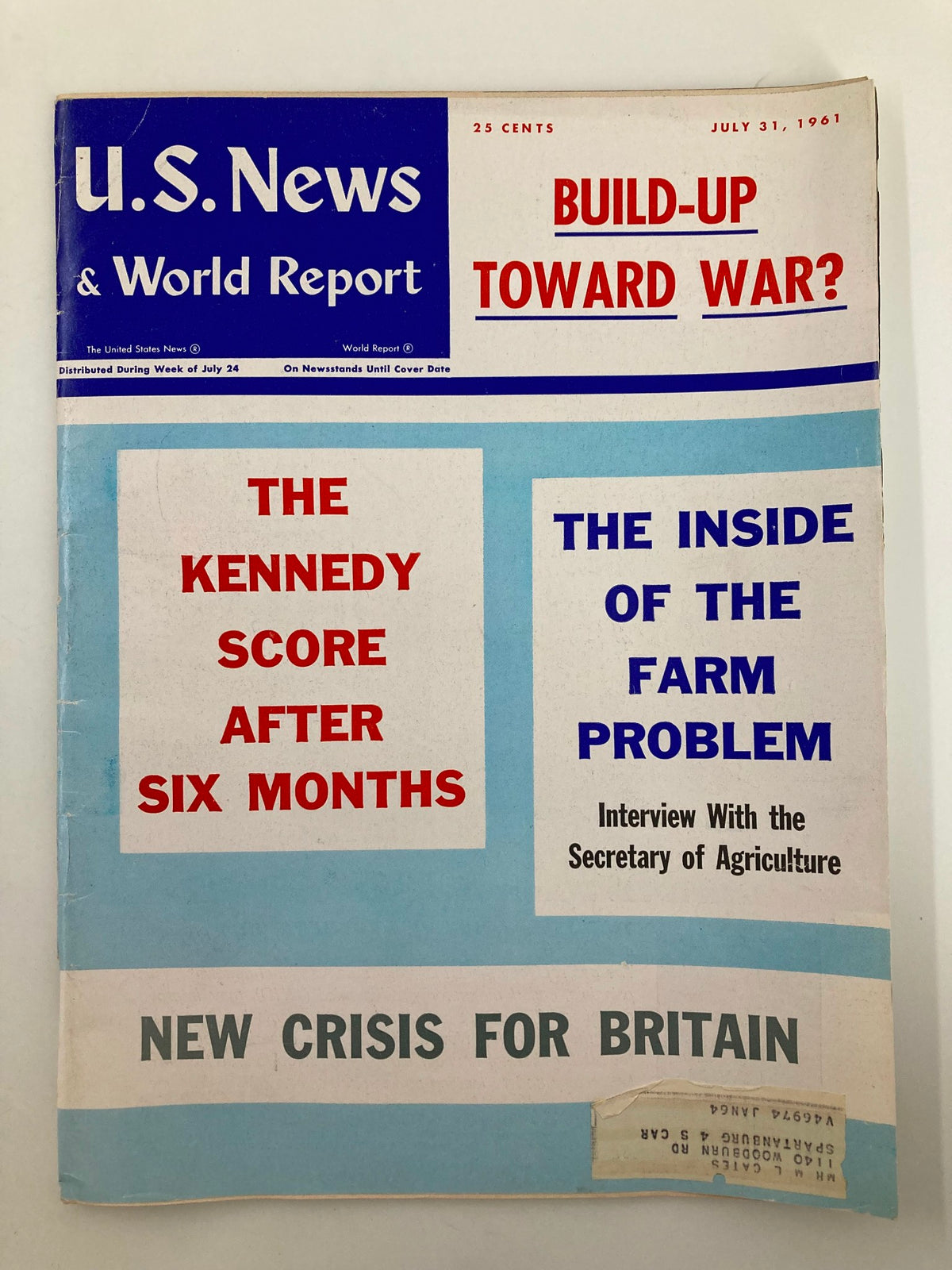US News & World Report Magazine July 31 1961 cover featuring the article 'The Kennedy Score After Six Months' and additional topics on agricultural issues and international crises.