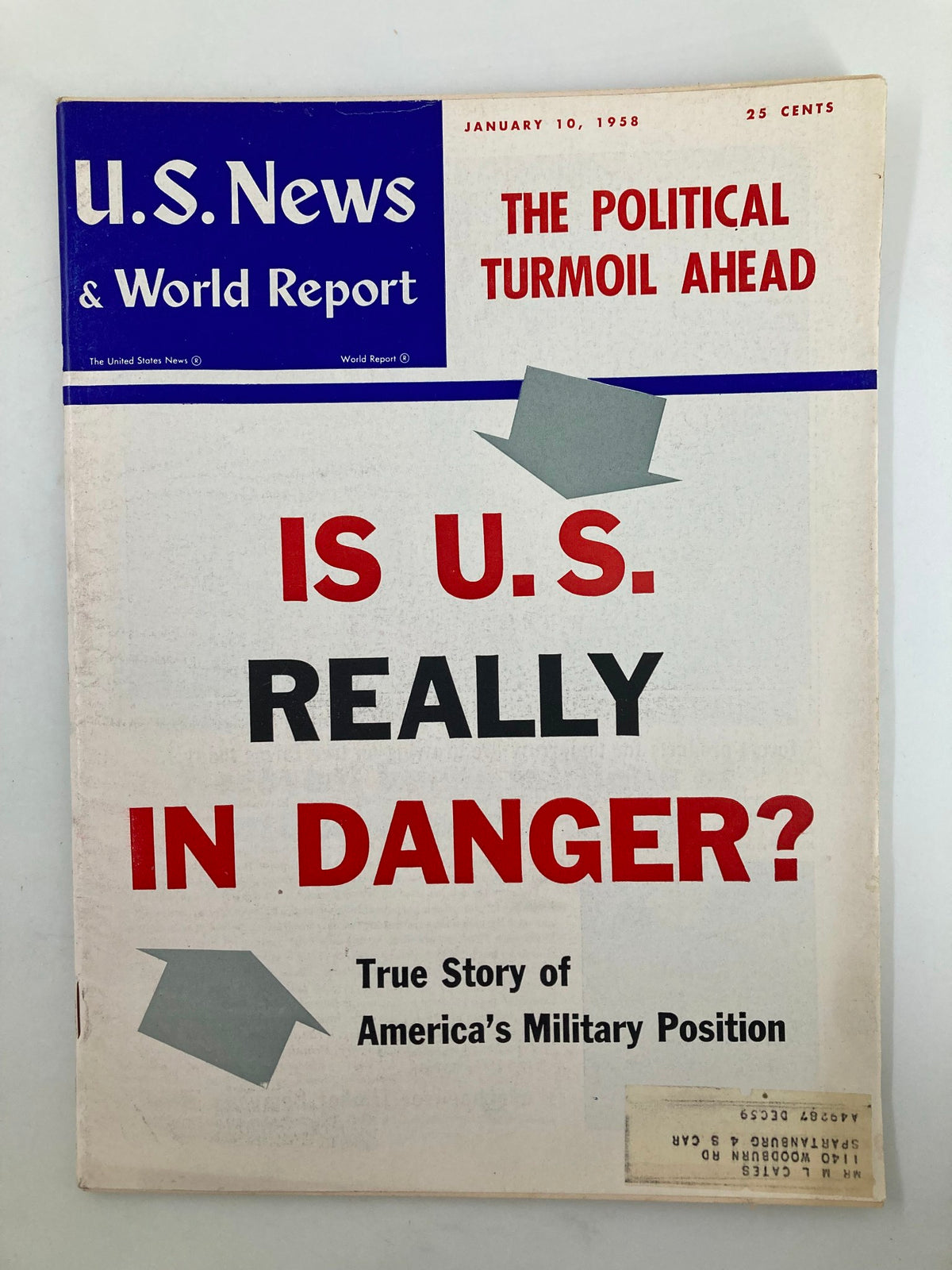 Cover of US News & World Report Magazine dated January 10, 1958, featuring the title 'The Political Turmoil Ahead' with the question 'IS U.S. REALLY IN DANGER?' and emphasizing America’s military position.
