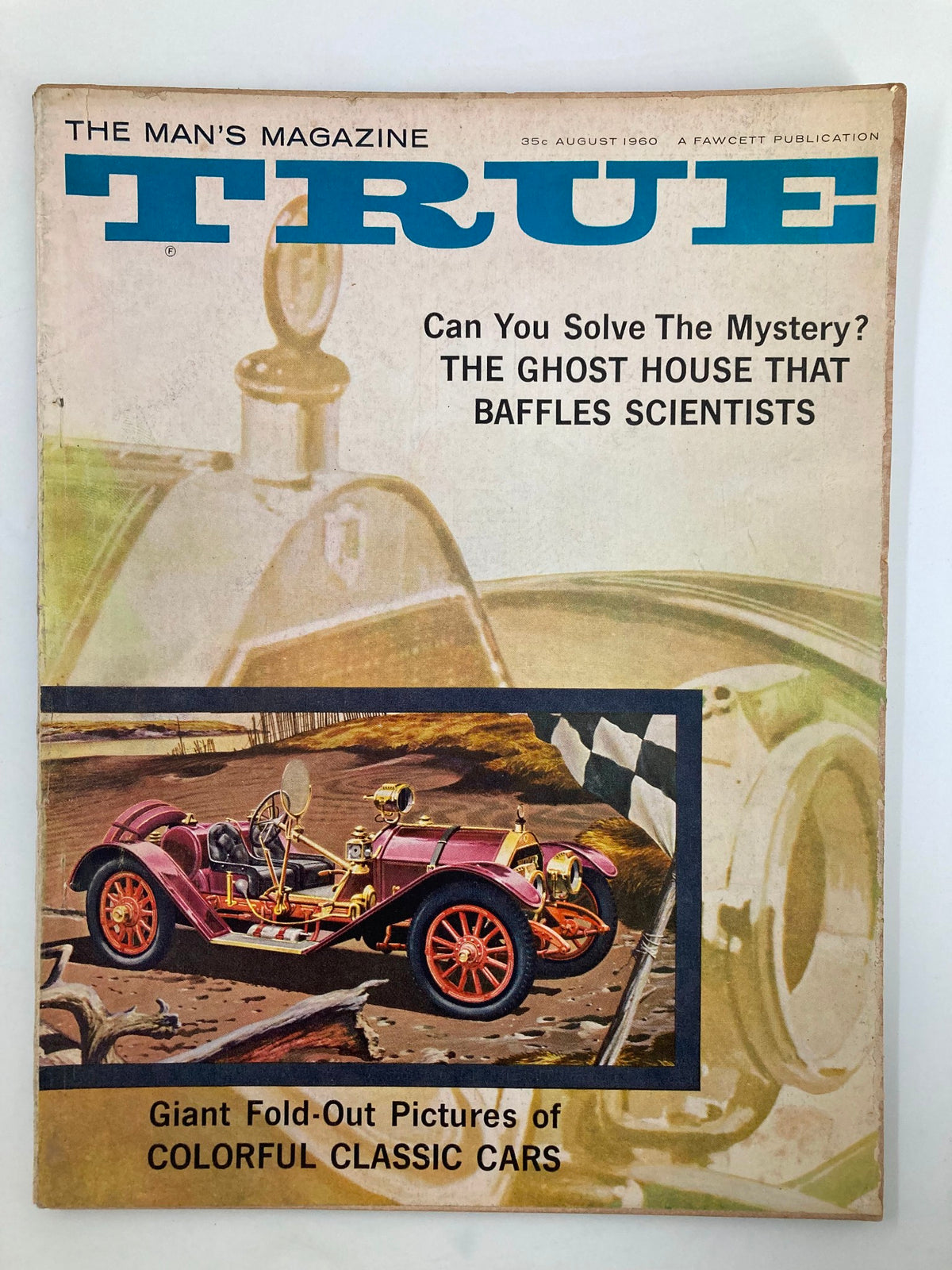 Cover of TRUE The Man's Magazine, August 1960, featuring a vintage car and the headline 'Can You Solve The Mystery? THE GHOST HOUSE THAT BAFFLES SCIENTISTS'. Perfect for collectors of vintage magazines about 1960s popular culture.