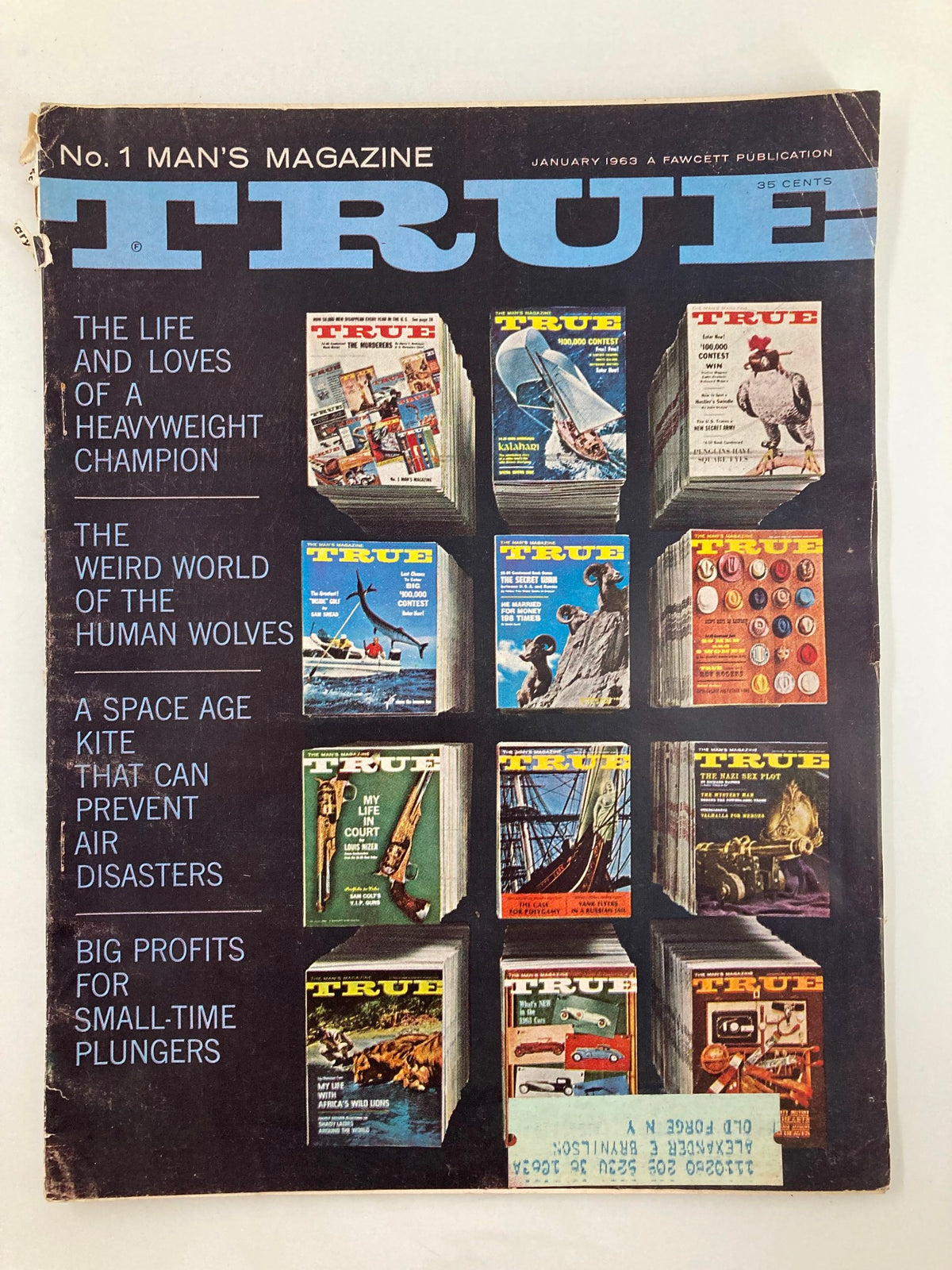 Cover of TRUE The Man's Magazine January 1963 featuring various articles, including 'The Life and Loves of a Heavyweight Champion' and 'A Space Age Kite That Can Prevent Air Disasters'.