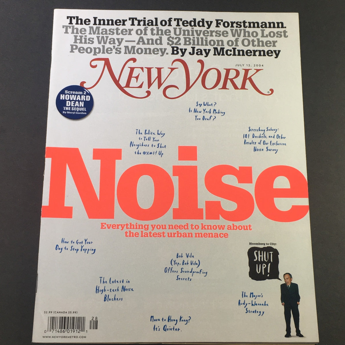 Cover of New York Magazine for July 12, 2004, featuring the title 'Noise' and the article 'The Inner Trial of Teddy Frostmann' by Jay McInerney. The cover includes various headlines related to urban life and societal issues.