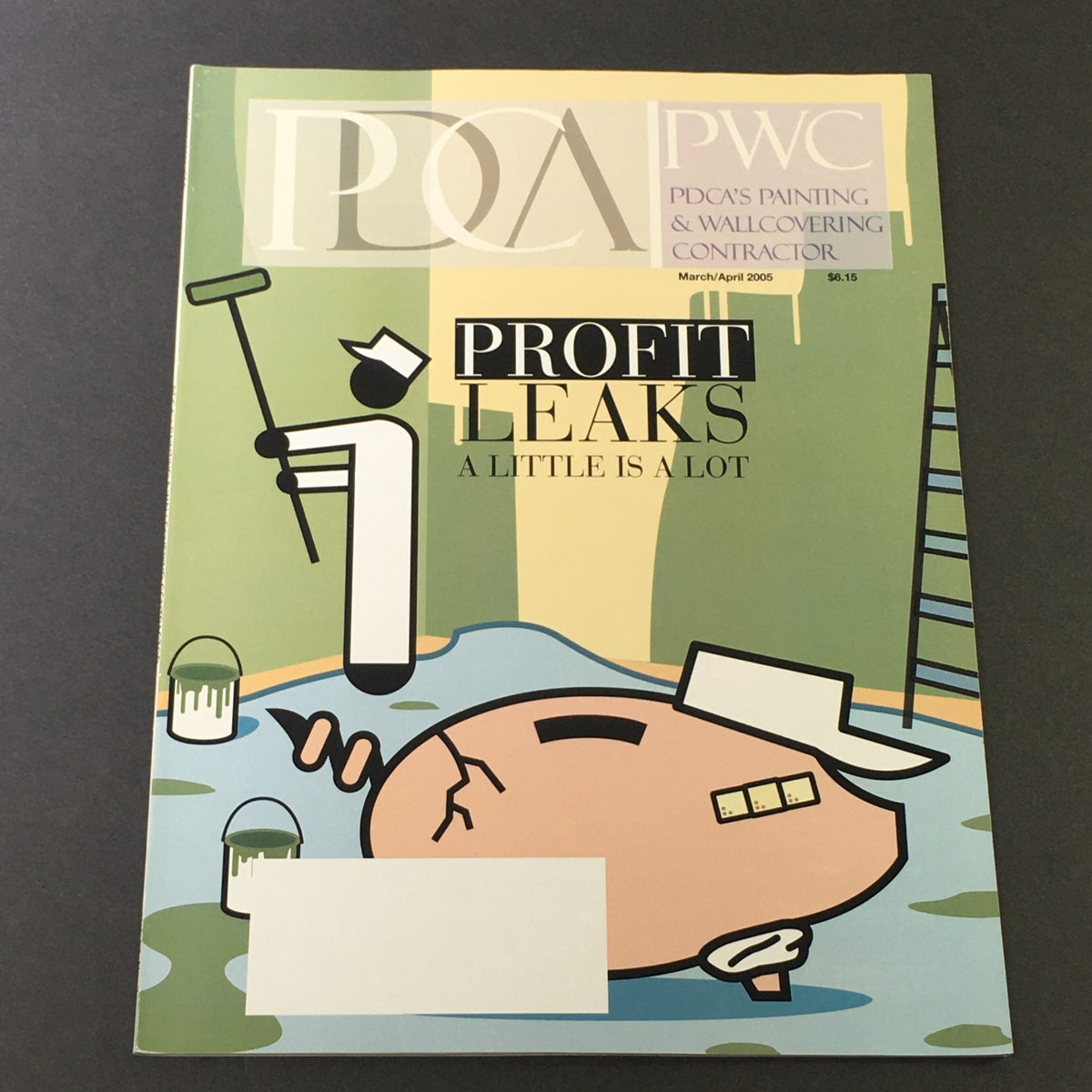 Cover of PWC PDCA's Painting & Wallpaper Catalog for March April 2005 titled 'Profit Leaks', featuring a cartoonish illustration of a painter with a large dollar sign and paint buckets.