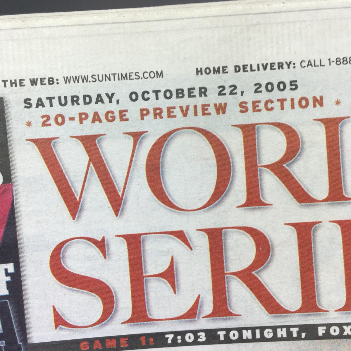 Chicago Sun-Times: Oct 22 2005 Play Ball! Chicago White Sox World Series detail featuring publication date and preview section.