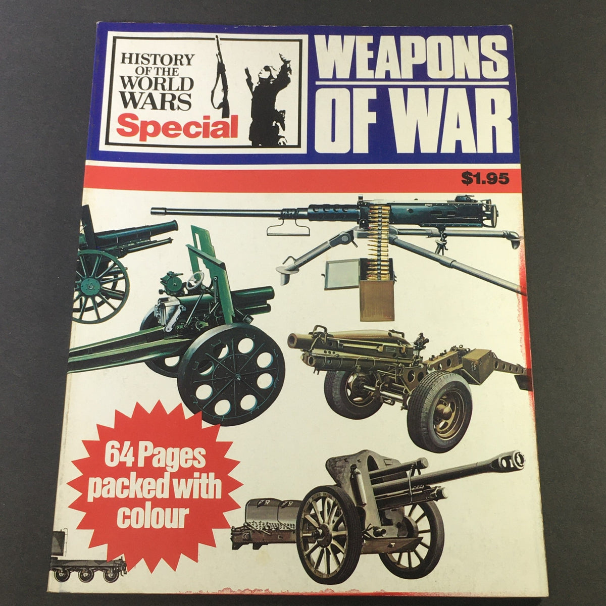 Cover of the VTG History of the World Wars Special 1973 - The Guns / Focus of Infantry Power magazine featuring various historical artillery weapons with the text 'Weapons of War' and '64 Pages packed with colour'.
