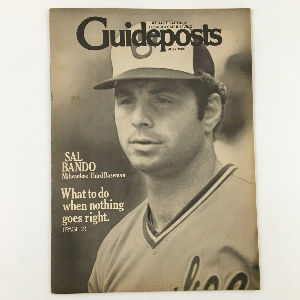 Cover of Guideposts Magazine July 1980 featuring Sal Bando, Milwaukee Third Baseman, with a close-up of his face and the text, 'What to do when nothing goes right.'