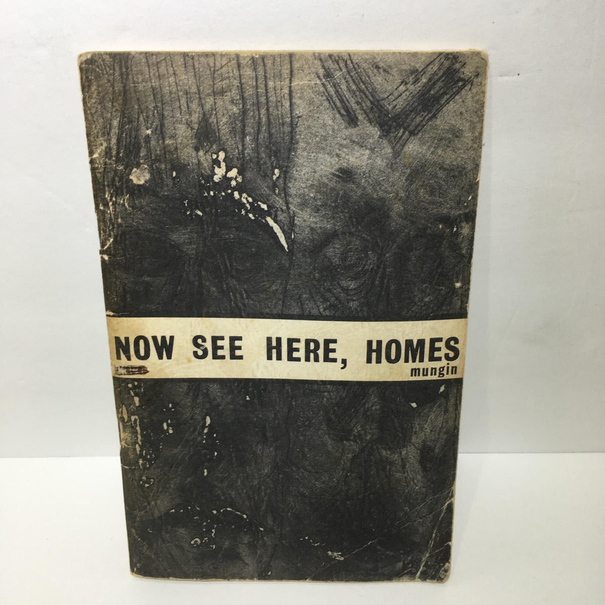 Cover of 'Now See Here, Homes: The 2nd Book of Black Contemporary Poetry' by Horace Mungin, showcasing its vintage design and significant cultural value