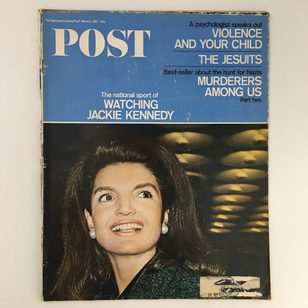 The Saturday Evening Post March 11 1967 cover featuring Jackie Kennedy, highlighting the article 'Sport of Watching Jackie Kennedy' with bold headlines and vintage design.