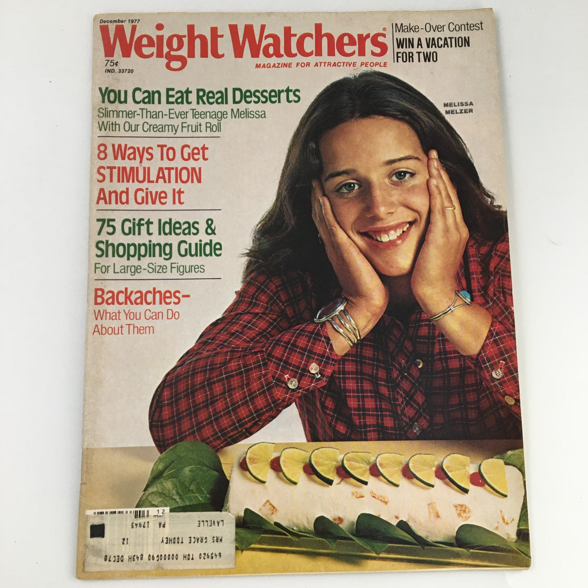 Cover of the VTG Weight Watchers Magazine from December 1977 featuring Melissa Melzer, showcasing articles on weight loss tips, recipes, and a youthful model smiling with hands on her face, along with the title 'You Can Eat Real Desserts' and other features of the magazine.