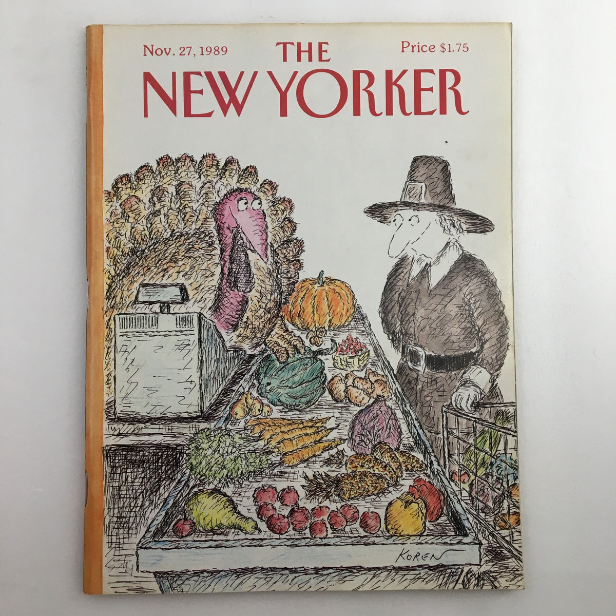 The New Yorker Full Magazine November 27 1989 cover features a whimsical illustration by Edward Koren, depicting a turkey and a pilgrim at a market with fresh produce.