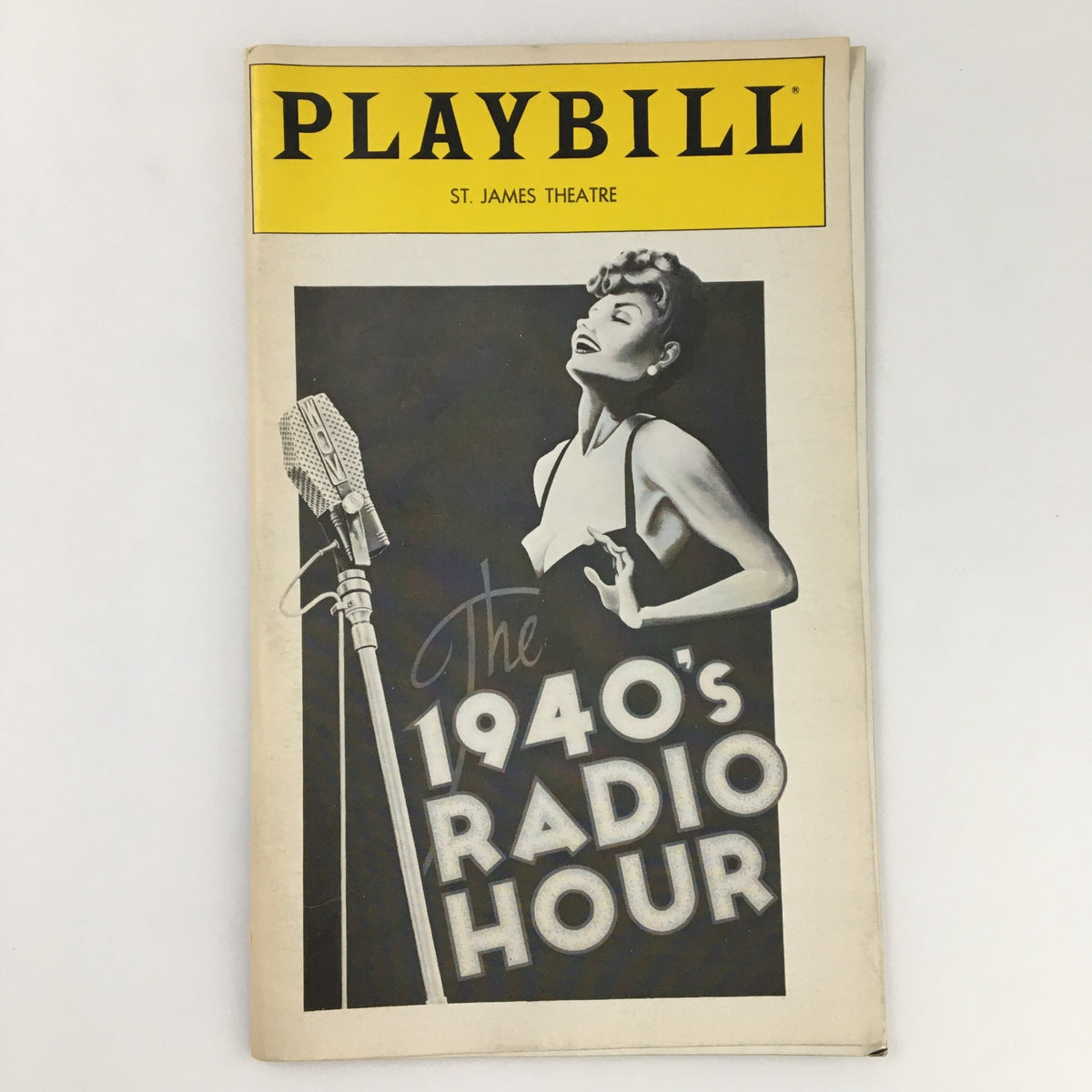 Front cover of the 1979 Playbill for The 1940's Radio Hour at St. James Theatre featuring a glamorous actress with a microphone.