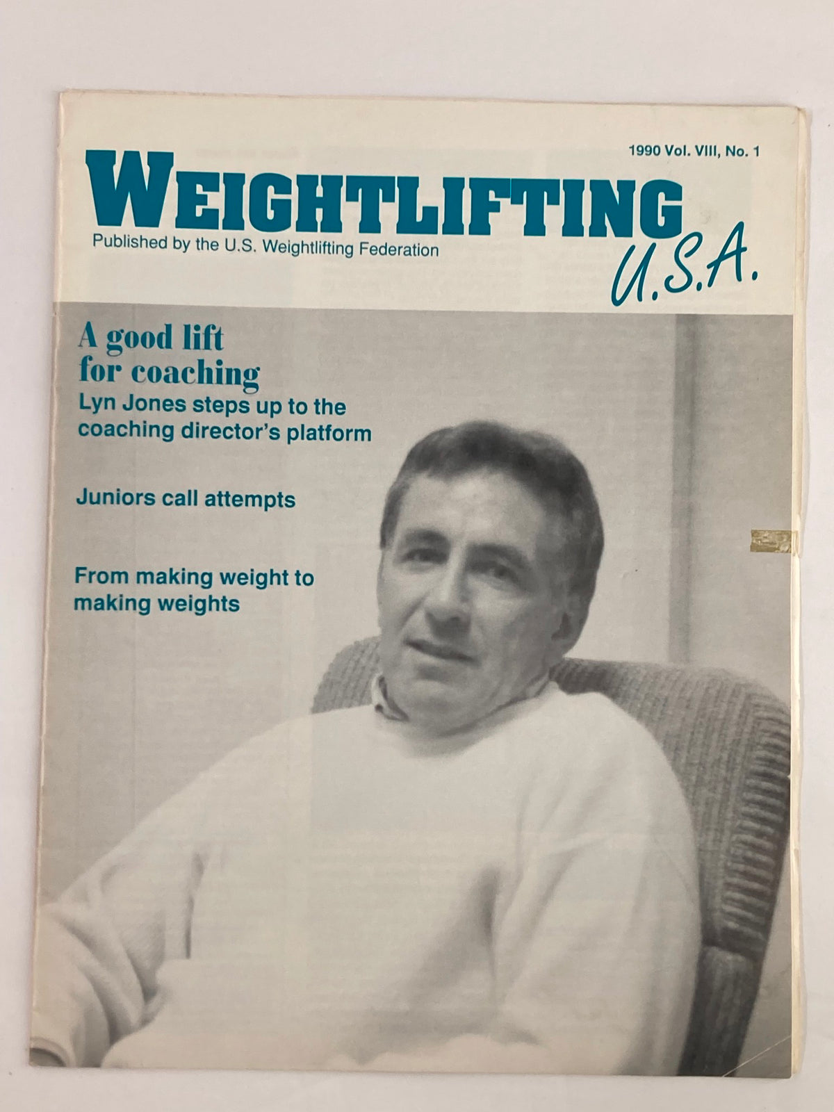 Cover of VTG Weightlifting USA Magazine 1990 Vol 8 #1 featuring Lyn Jones, Coaching Director, with titles including 'A good lift for coaching' and 'From making weight to making weights'.