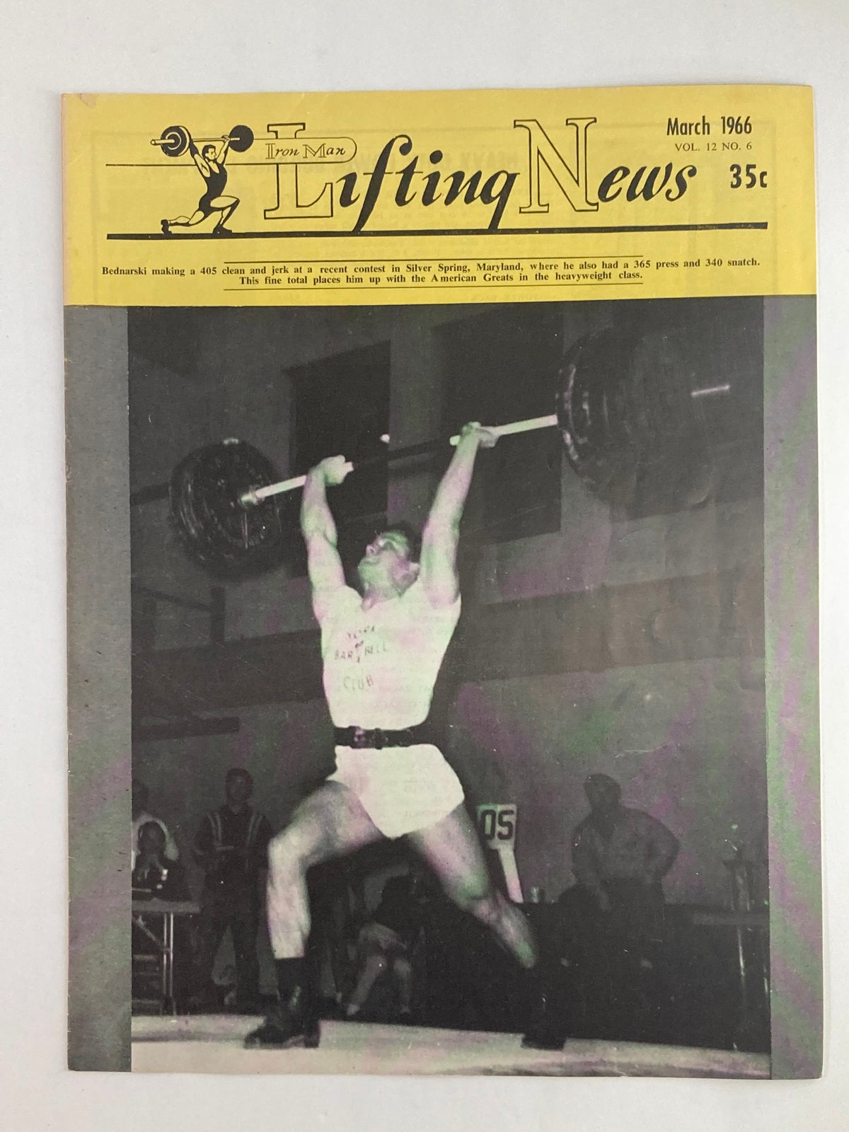 VTG Iron Man Lifting News Vol 12 #6 March 1966 magazine cover featuring Bob Bednarski lifting weights, showcasing vintage fitness culture.