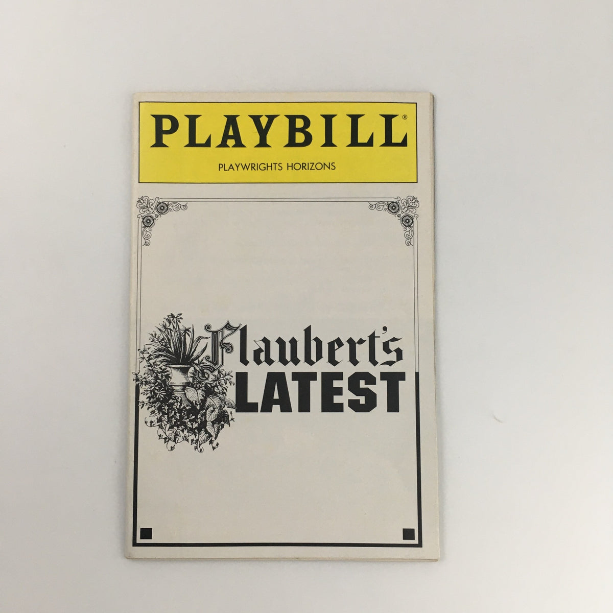 Front cover of the 1992 Playbill for Playwrights Horizons' production of 'Flaubert's Latest' featuring a classic design.