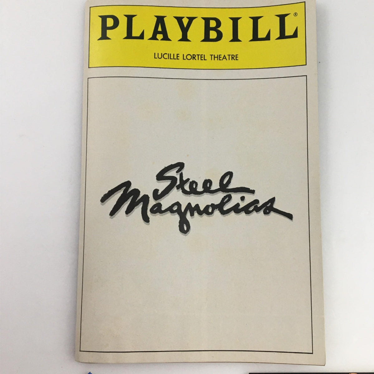 Front cover of the 1988 Playbill for Steel Magnolias, Lucille Lortel Theatre, showcasing the iconic title artwork.
