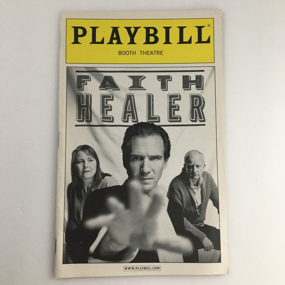 2006 Playbill for 'Faith Healer' at Booth Theatre featuring Ralph Fiennes, Ian McDiarmid, and a female cast member, showcasing a dramatic black-and-white cover image.