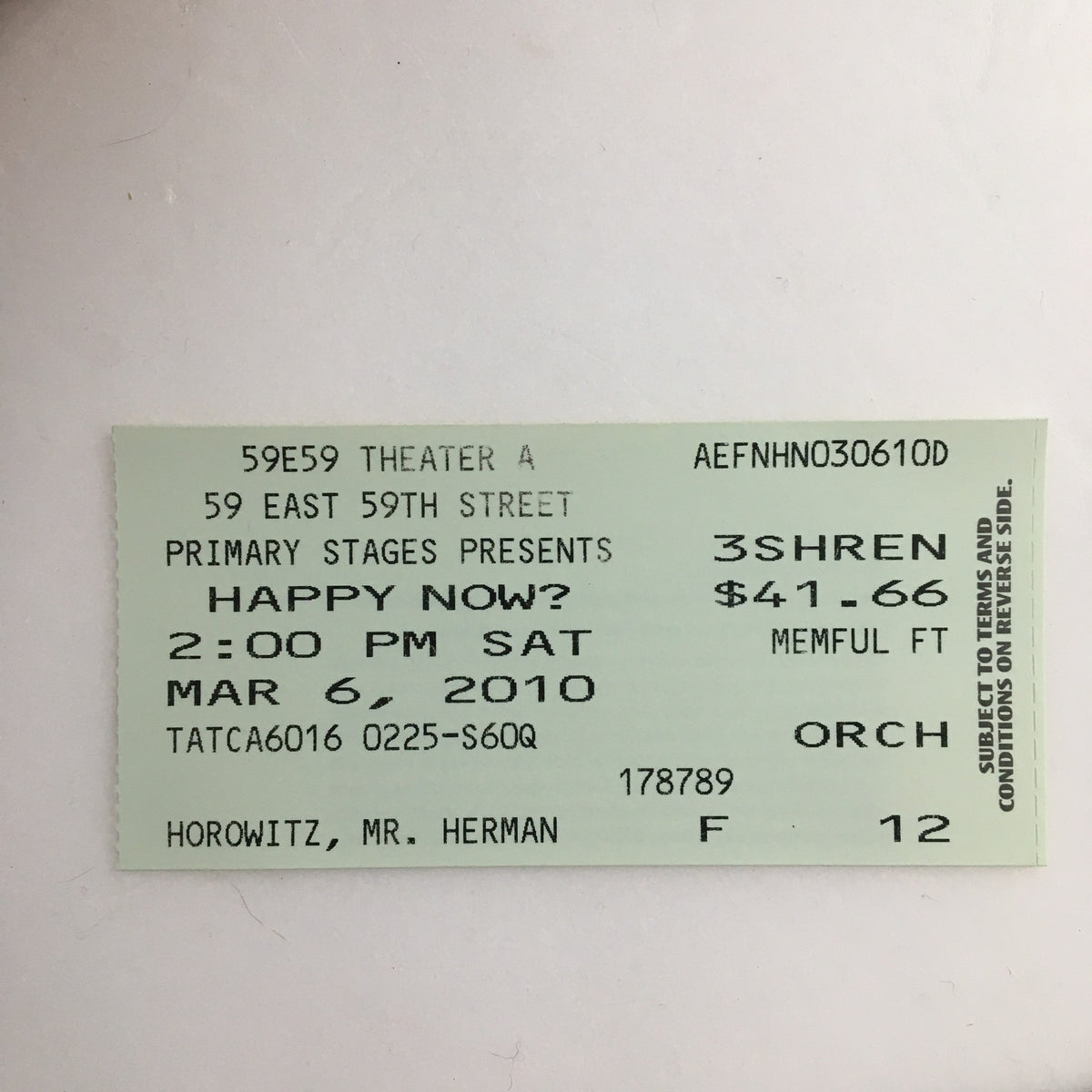 Unique ticket for the 2010 Playbill of 'Happy Now?', indicating the performance details including date and time.