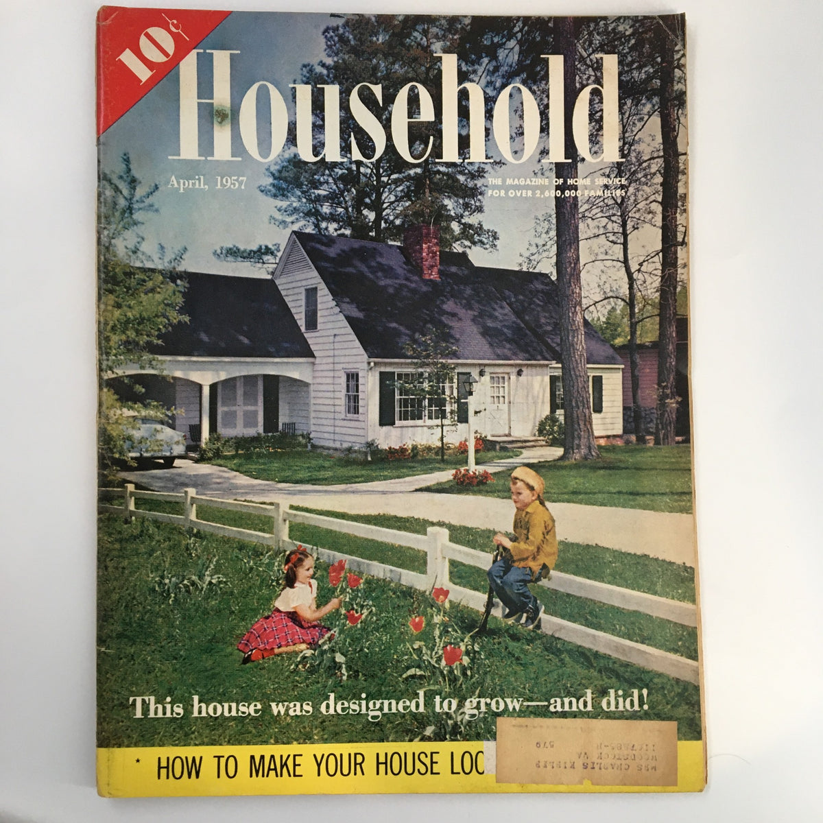 Vintage Household Magazine from April 1957 featuring the cover story 'This House Was Designed To Grow and Did', showcasing a picturesque suburban home and two children playing in a garden of tulips.