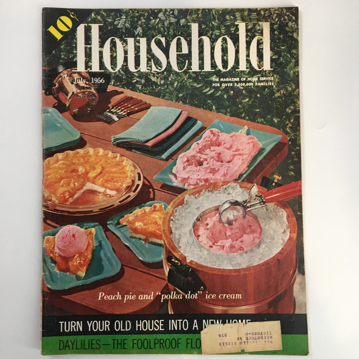 VTG Household Magazine July 1956 cover featuring a vibrant display of homemade desserts including peach pie, ice cream, and the headline 'Turn Your Old House Into A New Home.'
