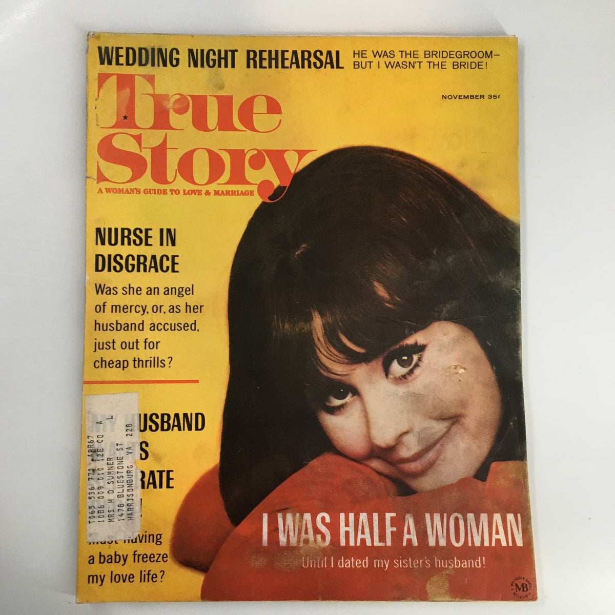Cover of VTG True Story Magazine November 1966 featuring an attractive woman looking at the camera with the headline 'I Was Half A Woman' and additional stories including 'Nurse in Disgrace' and 'Wedding Night Rehearsal'.