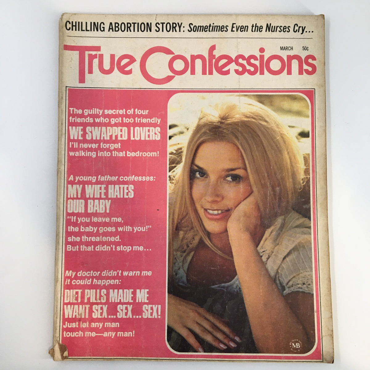 Cover of True Confessions Magazine, March 1972. Features the headline 'My Wife Hates Our Baby' and images of a woman with long hair, capturing the essence of personal stories from the era.
