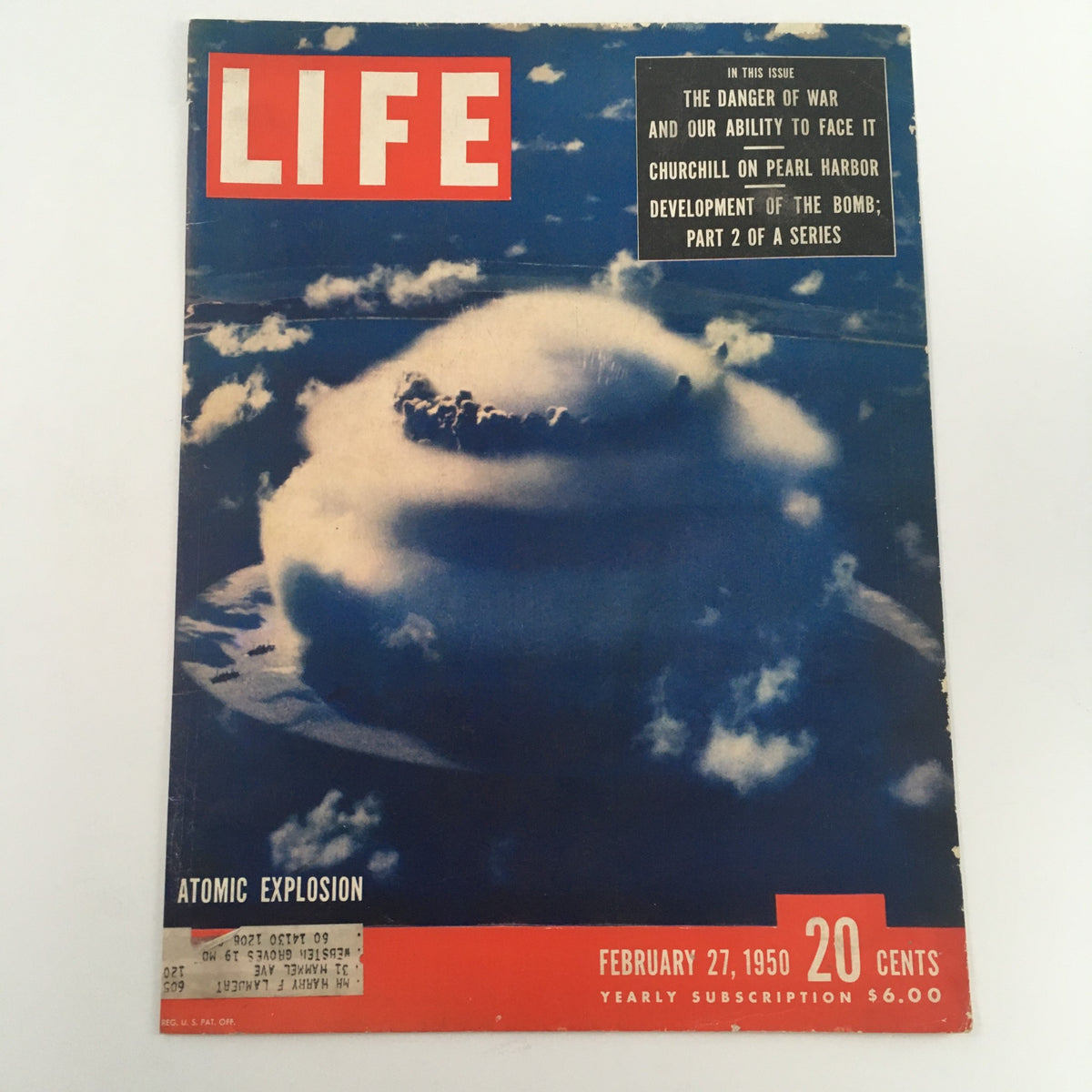 Cover of the Life Magazine dated February 27, 1950, featuring an atomic explosion image, part of an issue discussing war and historical events.
