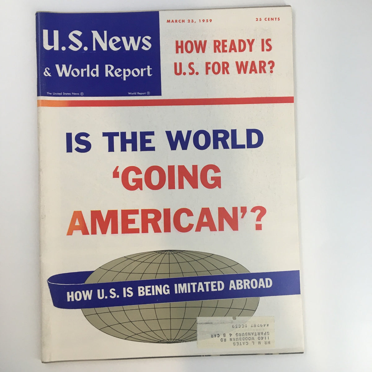Cover of the US News & World Report Magazine March 23, 1959 featuring the headline 'Is the World Going American?' with a globe illustration and the issue's date at the top.