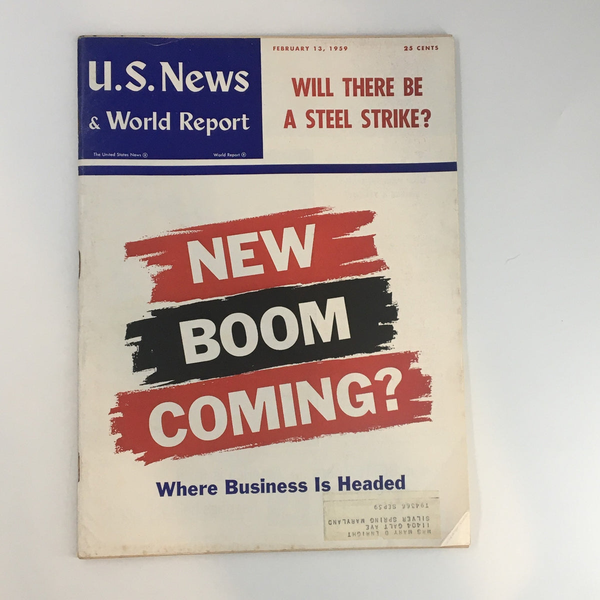 Cover of US News & World Report Magazine from February 13, 1959, featuring the headline 'Will There Be A Steel Strike?' and the question 'New Boom Coming?' highlighting economic concerns of the era.