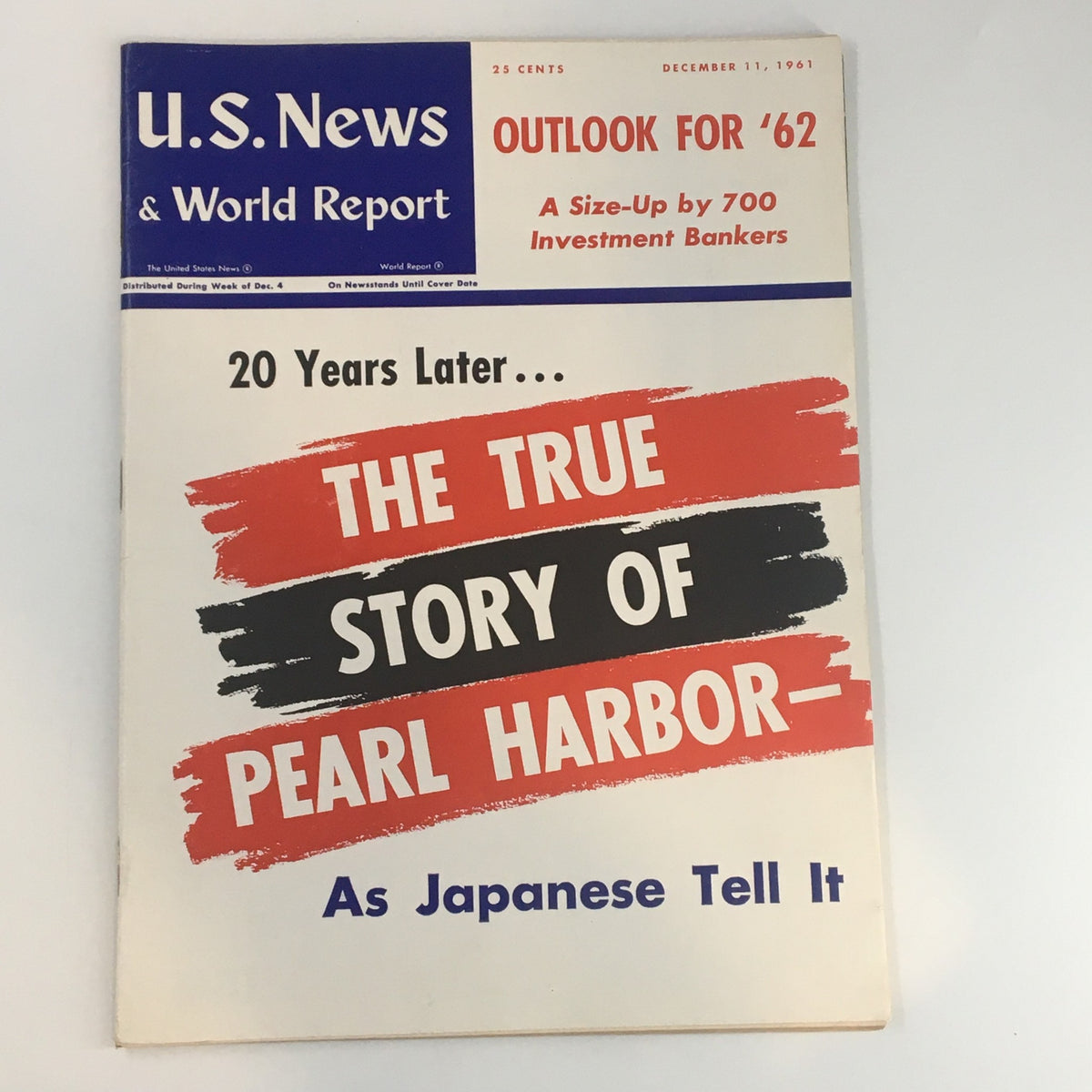 Cover of U.S. News & World Report Magazine December 11 1961 showcasing the headline 'The True Story of Pearl Harbor' along with a mention of its 20th anniversary and insights as told by the Japanese perspective.